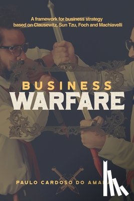 Cardoso Do Amaral, Paulo - Business Warfare