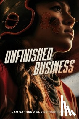 Carrodo, Sam, Rabinowitz, Ed - Unfinished Business