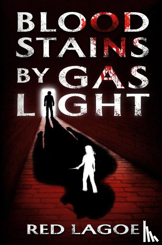 Lagoe, Red - Bloodstains by Gaslight