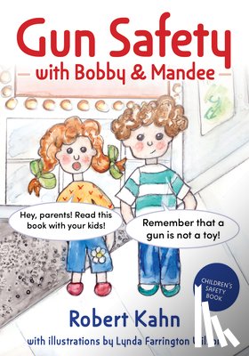 Kahn, Robert - Bobby and Mandee's Gun Safety Book