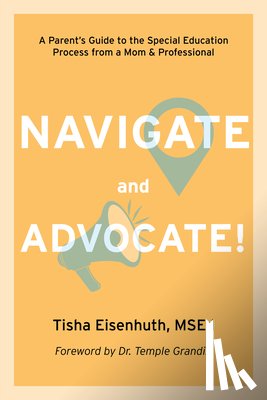 Eisenhuth, Tisha - Navigate and Advocate!