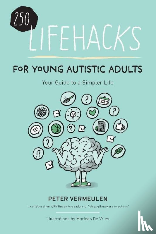 Vermeulen, Peter - 250 Lifehacks for Young Autistic Adults