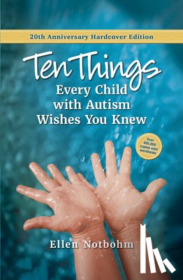 Notbohm, Ellen - Ten Things Every Child with Autism Wishes You Knew