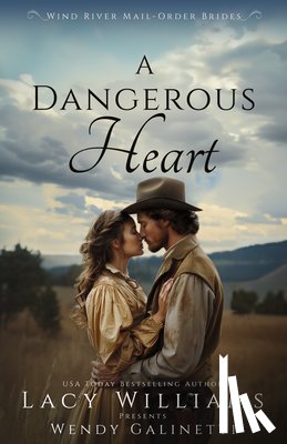 Williams, Lacy - A Dangerous Heart