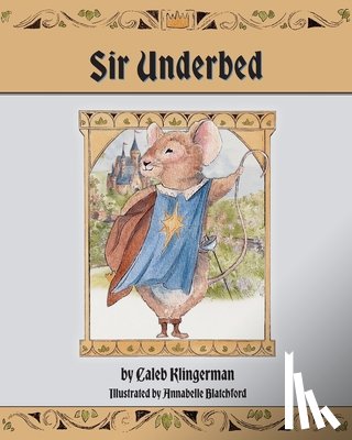 Klingerman, Caleb - Sir Underbed