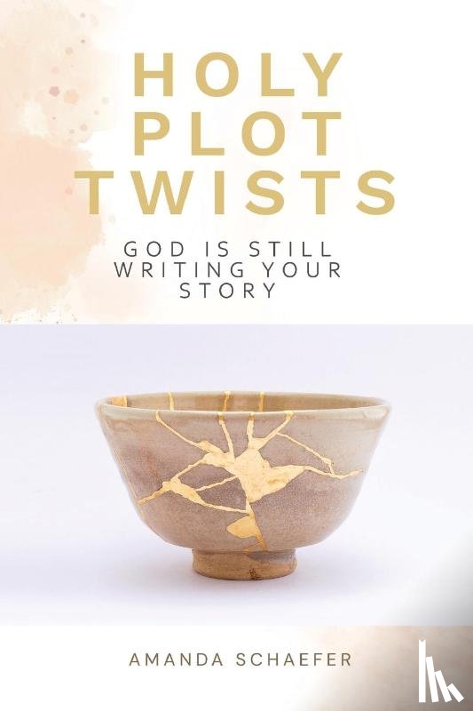 Schaefer, Amanda - Holy Plot Twists