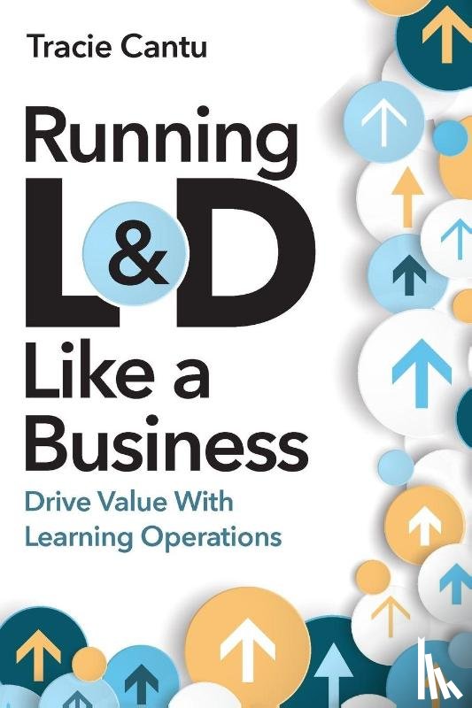 Cantu, Tracie - Running L&D Like a Business