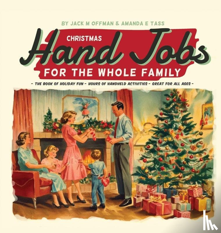 Offman, Jack M. - Christmas Hand Jobs for the Whole Family