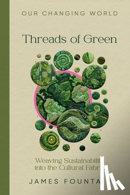 Fountain, James W - Threads of Green