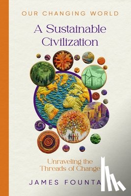 Fountain, James W - A Sustainable Civilization
