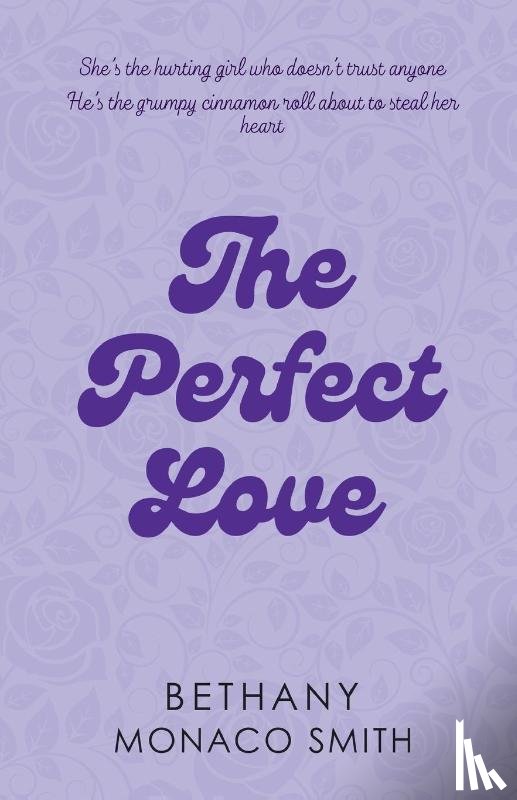 Monaco Smith, Bethany - The Perfect Love