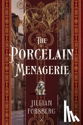 Forsberg, Jillian - The Porcelain Menagerie