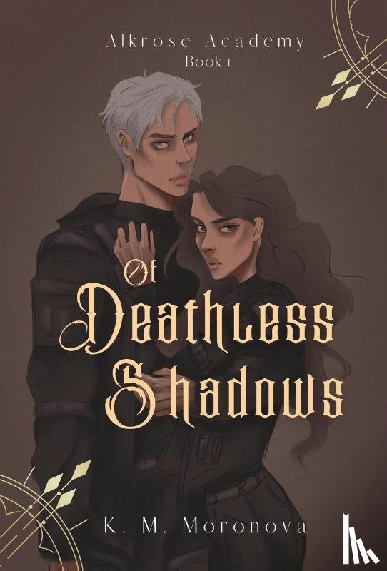 Moronova, K M - Of Deathless Shadows