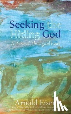 Eisen, Arnold - Seeking the Hiding God