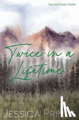 Prince, Jessica L. - Twice in a Lifetime Special Edition