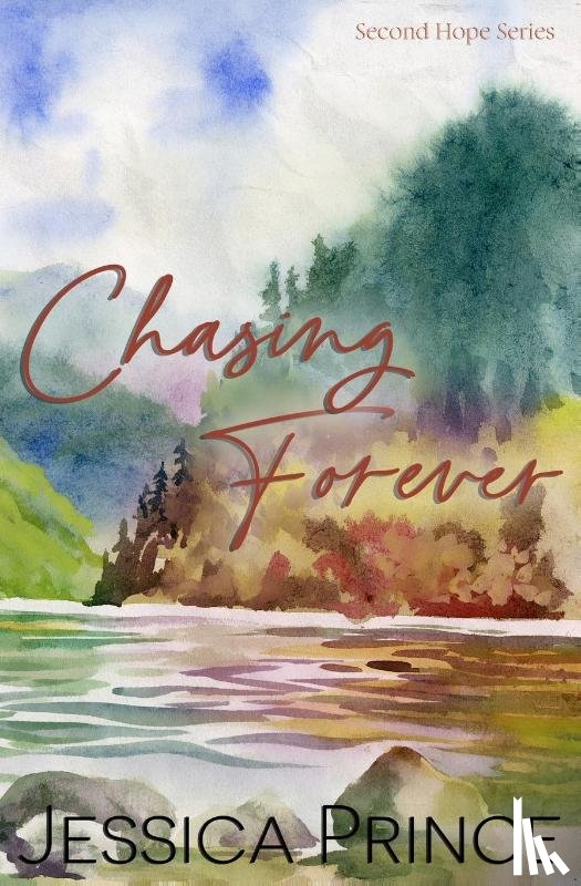 Prince, Jessica - Chasing Forever Special Edition