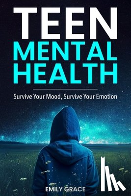 Grace, Emily - Teen Mental Health