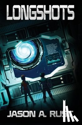 Rust, Jason A. - Longshots