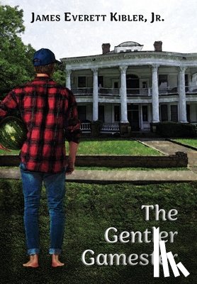 Kibler, James Everett - Kibler, J: Gentler Gamester