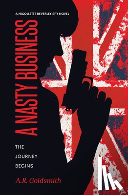 Goldsmith, A. R. - A Nasty Business