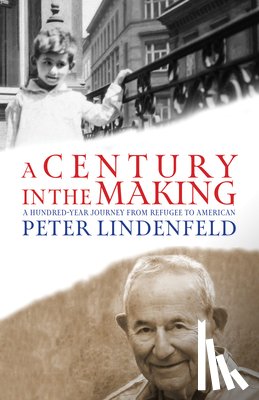 Lindenfeld, Peter - A Century in the Making