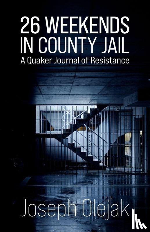 Olejak, Joseph - 26 Weekends in County Jail