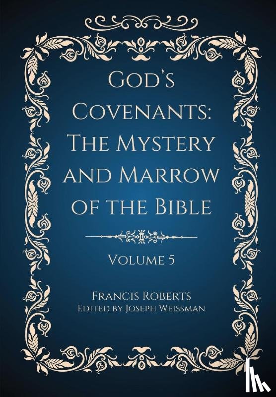Roberts, Francis - God's Covenants
