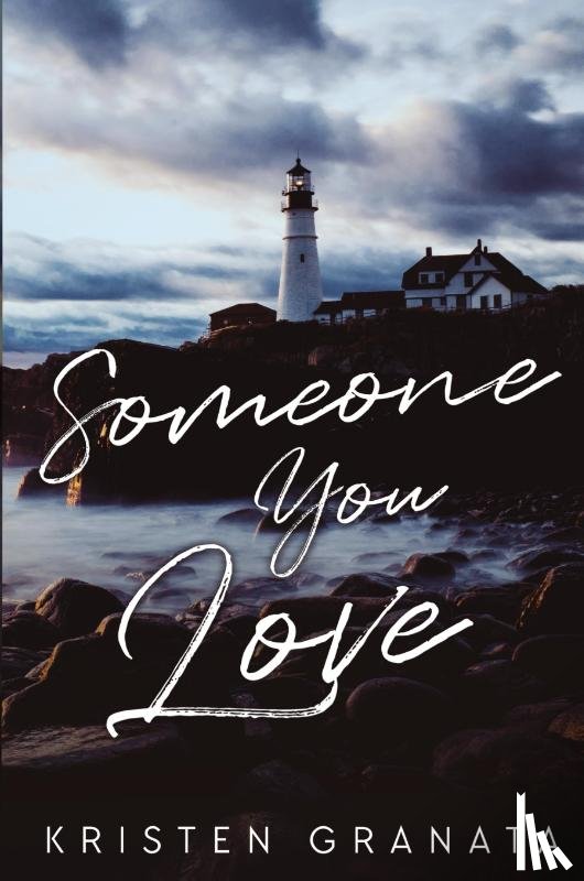 Granata, Kristen - Someone You Love