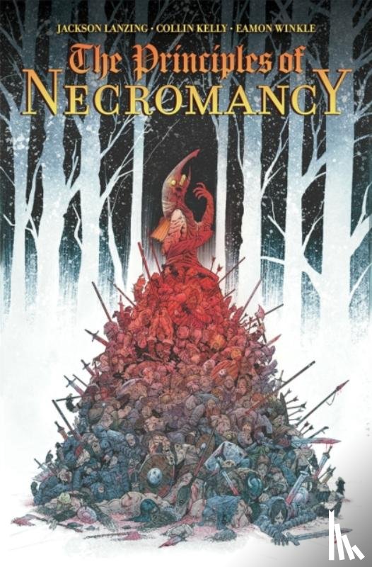 Kelly, Collin, Lanzing, Jackson - The Principles of Necromancy, Volume 1
