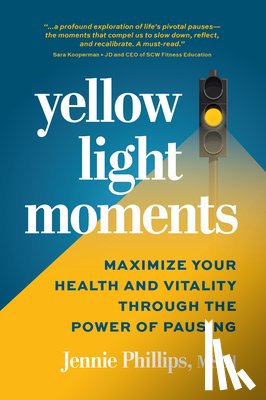 Phillips, Jennie - Yellow Light Moments