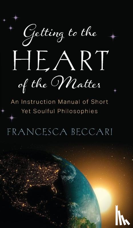 Beccari, Francesca - Getting to the Heart of the Matter