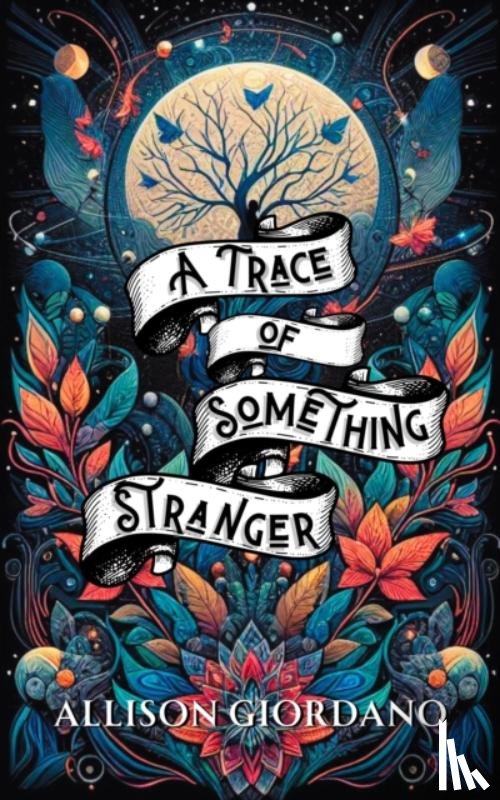 Giordano, Allison - A Trace of Something Stranger