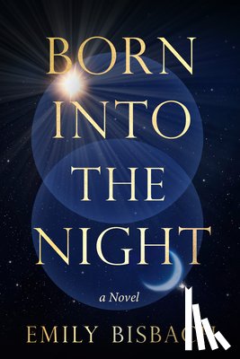 Bisbach, Emily - Born Into the Night