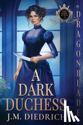 Diedrich, J. M. - A Dark Duchess