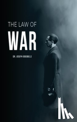 Goebbels, Joseph - Law of War