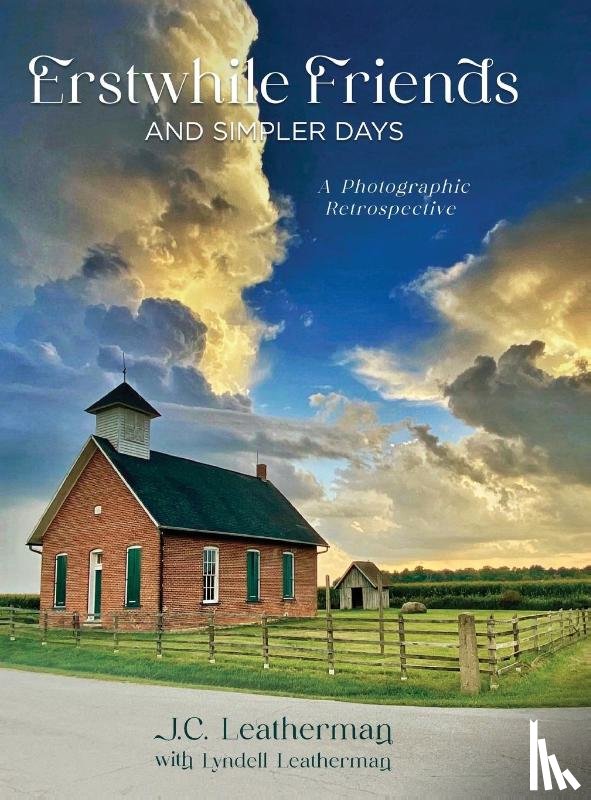 Leatherman, Lyndell, Leatherman - Erstwhile Friends and Simpler Days