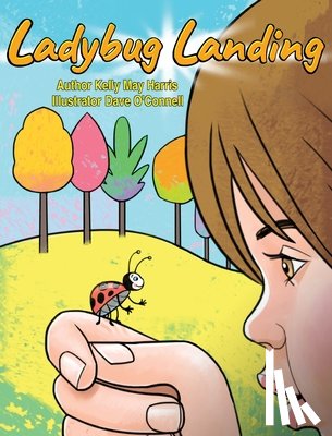 Harris, Kelly May, O'Connell, Dave - Ladybug Landing