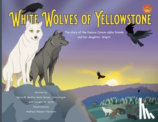 Medina, Sylvia M. - White Wolves of Yellowstone - PB Environmental Heroes