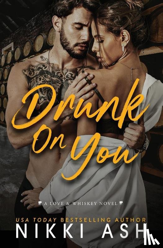 Ash, Nikki - Drunk on You