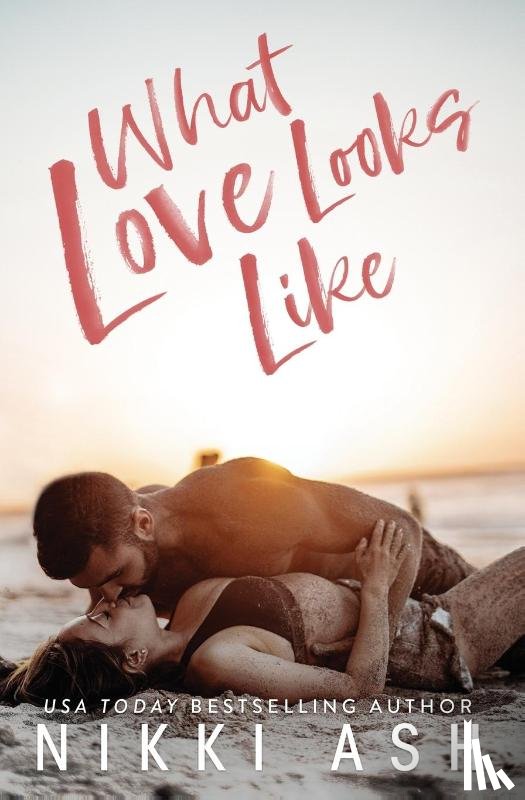 Ash, Nikki - What Love Looks Like