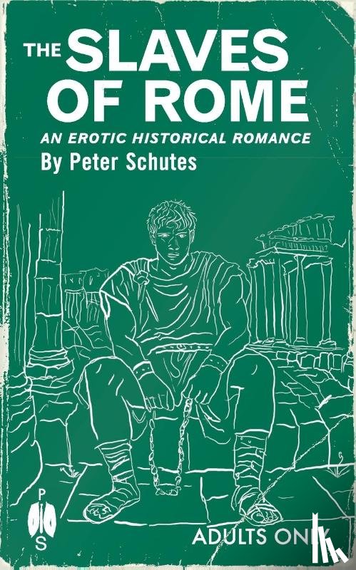 Schutes, Peter - The Slaves of Rome