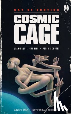 Garnier, Jean-Paul L., Schutes, Peter - Cosmic Cage