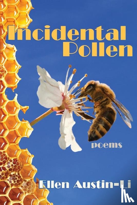 Austin-Li, Ellen - Incidental Pollen