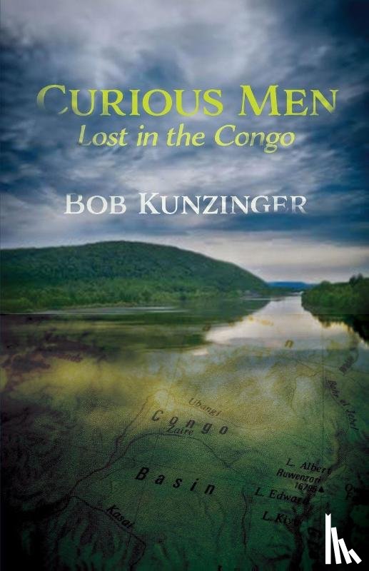 Kunzinger, Bob - Kunzinger, B: Curious Men