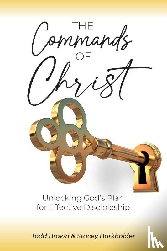 Brown, Todd, Burkholder, Stacey - The Commands of Christ