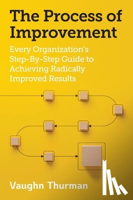 Thurman, Vaughn - The Process of Improvement