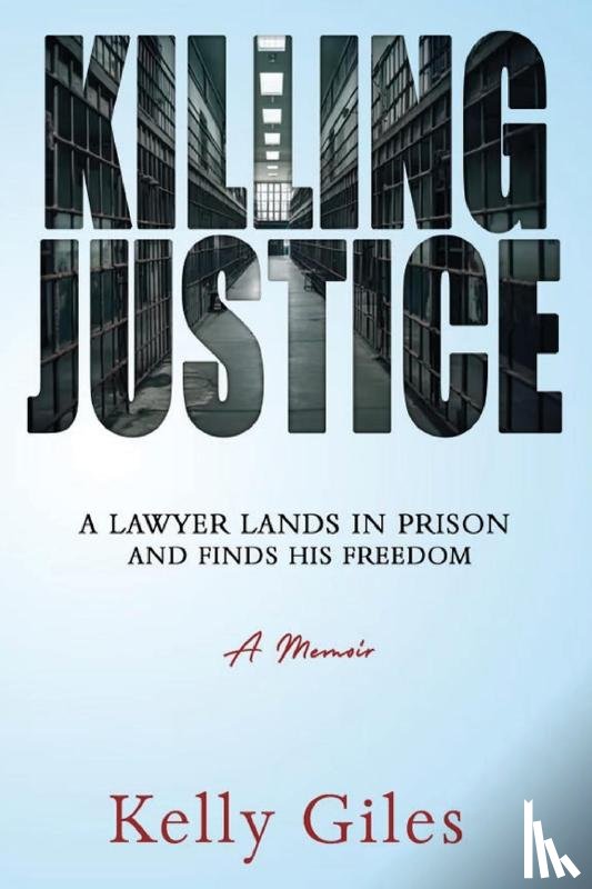 Giles, Kelly - Killing Justice