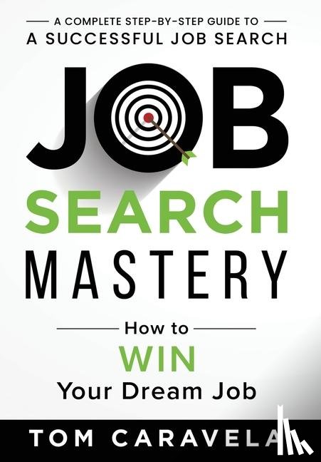 Caravela, Tom - Caravela, T: Job Search Mastery