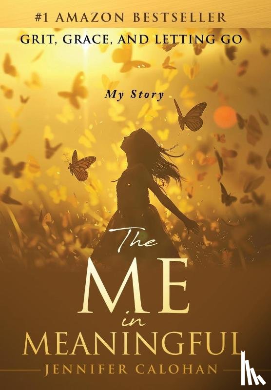Calohan, Jennifer - Calohan, J: Me in Meaningful My Story