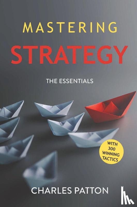 Patton, Charles - Mastering Strategy